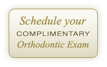Schedule your complimentary orthodontic exam